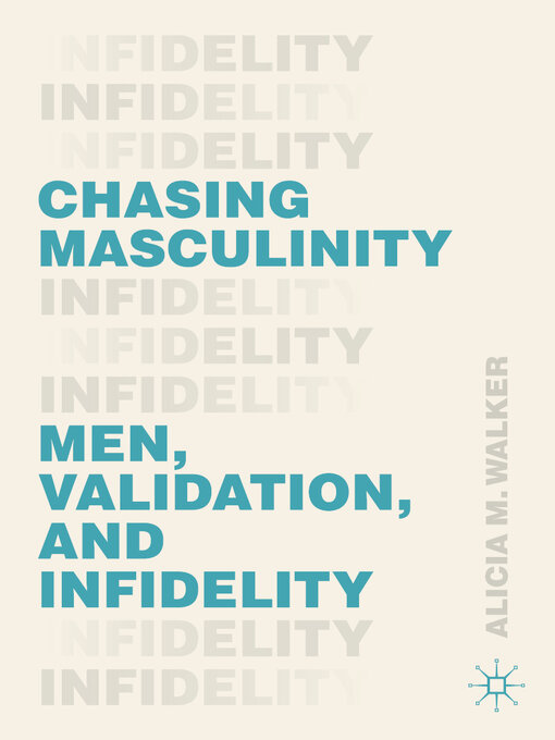 Title details for Chasing Masculinity by Alicia M. Walker - Wait list